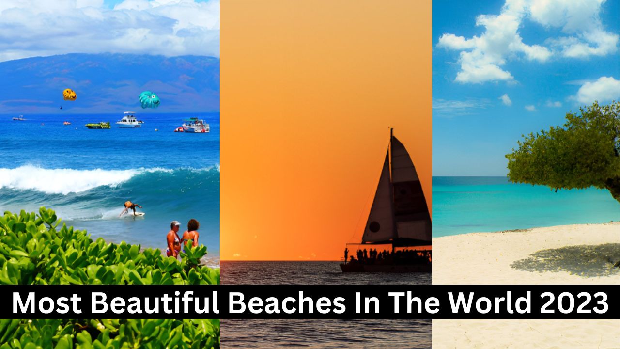 Top 10 Most Beautiful Beaches In The World 2023