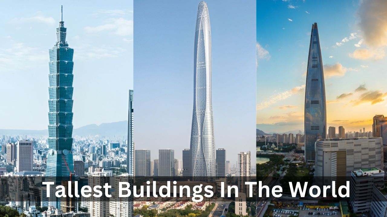 Top 10 Tallest Buildings In The World 2023