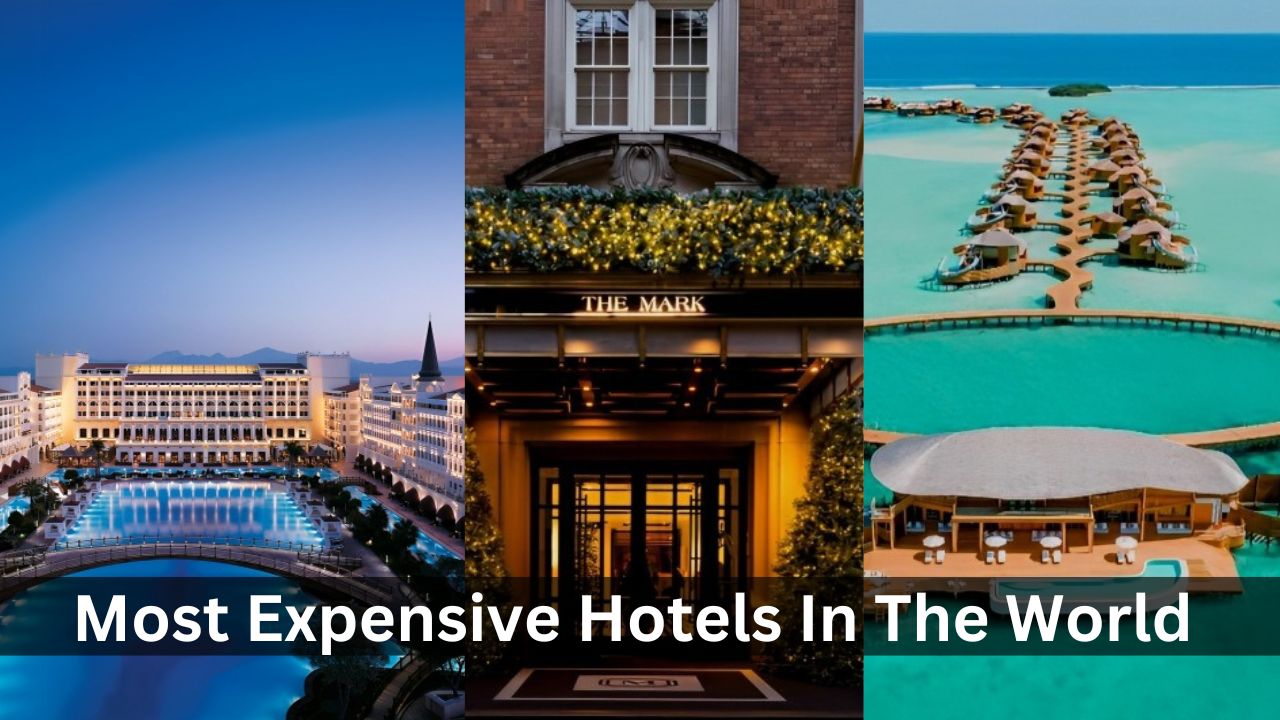 top 10 most expensive hotels in the world 2023