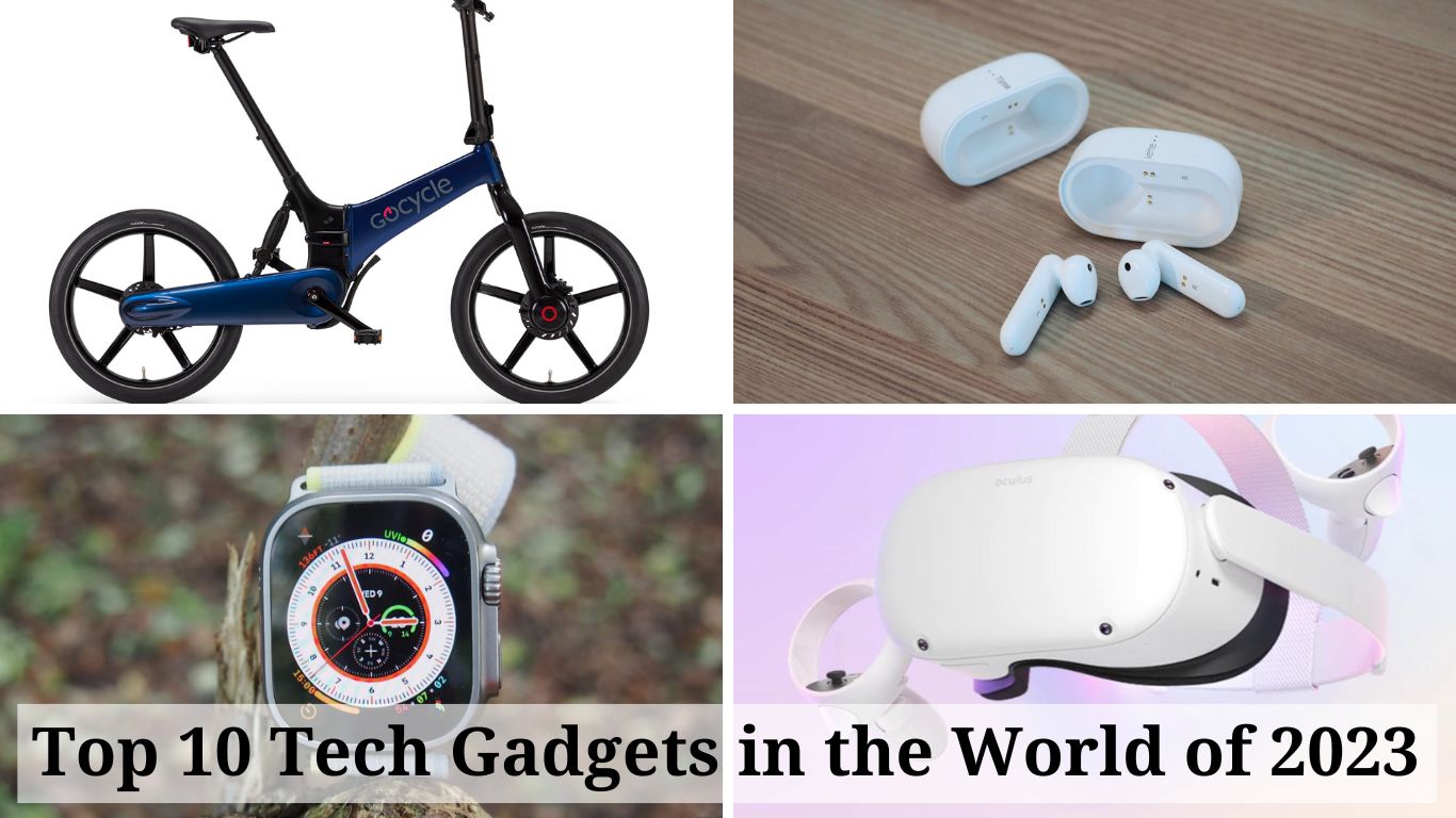 Top 10 Tech Gadgets in the World of 2023