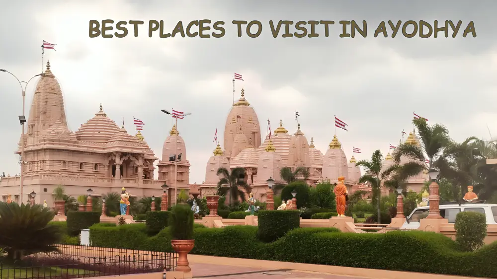 Best Places to Visit in Ayodhya
